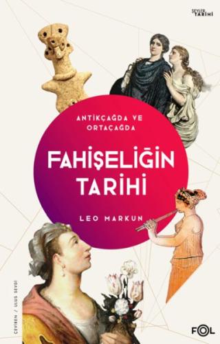 Fahişeliğin Tarihi –Antikçağda ve Ortaçağda–