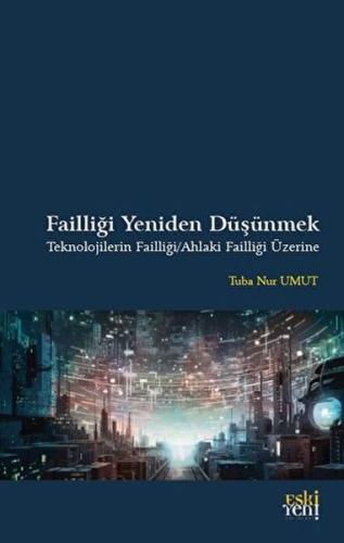 Failliği Yeniden Düşünmek Failliği Yeniden Düşünmek
