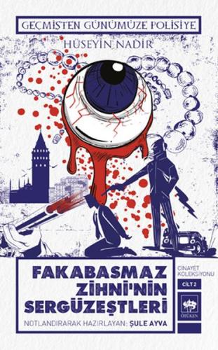 Fakabasmaz Zihni'nin Sergüzeştleri 2 - Cinayet Koleksiyonu Fakabasmaz Zihni'nin Sergüzeştleri 2 - Cinayet Koleksiyonu
