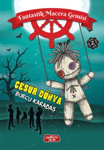Fantastik Macera Gemisi Cesur Dünya Fantastik Macera Gemisi Cesur Dünya