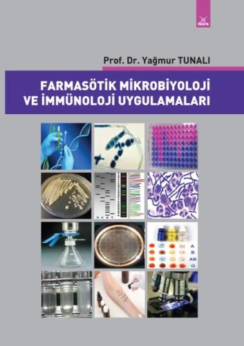 Farmasötik Mikrobiyoloji ve Immünoloji Uygulamalari Farmasötik Mikrobiyoloji ve Immünoloji Uygulamalari