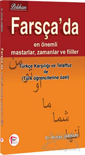 Farsça'da En önemli Mastarlar, Zamanlar Ve Fiiller