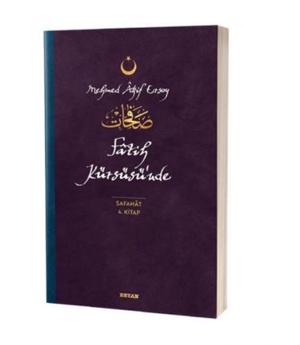 Fatih Kürsüsü'nde - Safahat 4. Kitap Fatih Kürsüsü'nde - Safahat 4. Kitap