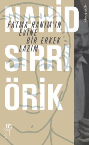 Fatma Hanım'ın Evine Bir Erkek Lazım Fatma Hanım'ın Evine Bir Erkek Lazım