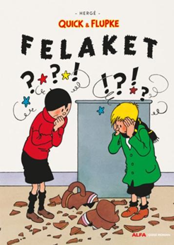 Felaket Quick ve Flupke Felaket Quick ve Flupke
