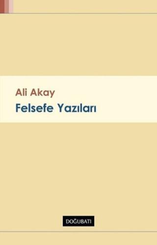 Felsefe Yazıları Felsefe Yazıları