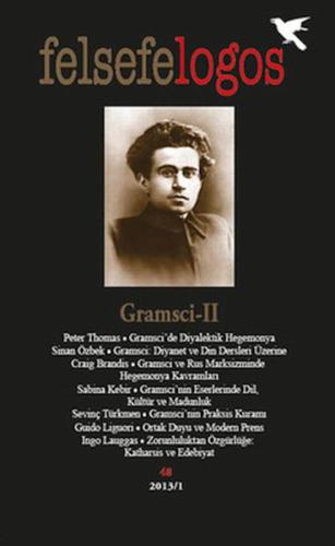 Felsefelogos Sayı 48 - Gramsci 2 Felsefelogos Sayı 48 - Gramsci 2