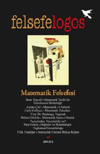 Felsefelogos Sayı 49 - Matematik Felsefesi Felsefelogos Sayı 49 - Matematik Felsefesi