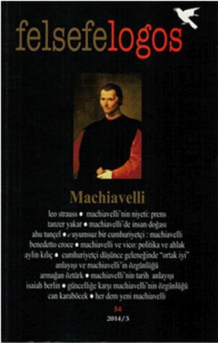 Felsefelogos Sayı 54 - Machiavelli Felsefelogos Sayı 54 - Machiavelli