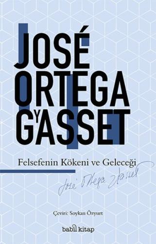 Felsefenin Kökeni ve Geleceği Felsefenin Kökeni ve Geleceği