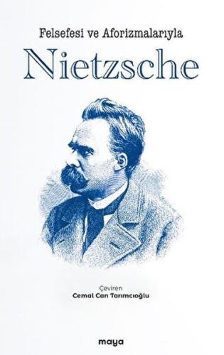 Felsefesi ve Aforizmalarıyla Nietzsche