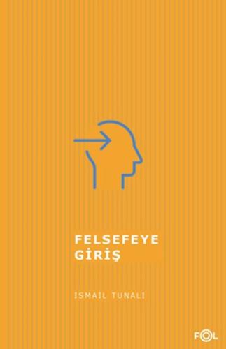 Felsefeye Giriş Felsefeye Giriş