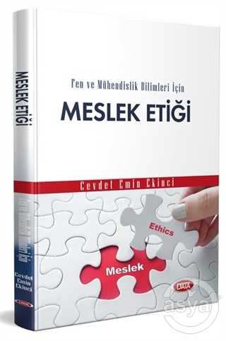 Fen ve Mühendislik Bilimleri için Meslek Etiği/ C.EMİN EKİNCİ