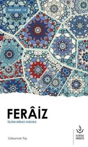 Feraiz - İslam Miras Hukuku Feraiz - İslam Miras Hukuku