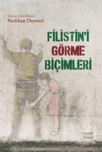 Filistin'i Görme Biçimleri Filistin'i Görme Biçimleri