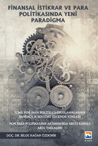 Finansal İstikrar ve Para Politikasında Yeni Paradigma Finansal İstikrar ve Para Politikasında Yeni Paradigma