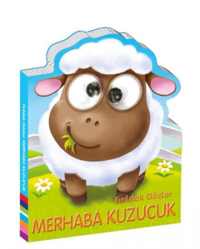 Fırıldak Gözler Merhaba Kuzucuk