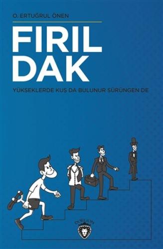 Fırıldak Yükseklerde Kuş Da Bulunur Sürüngen De Fırıldak Yükseklerde Kuş Da Bulunur Sürüngen De