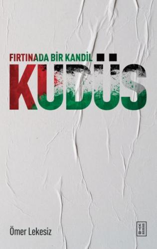 Fırtınada Bir Kandil: Kudüs Fırtınada Bir Kandil: Kudüs