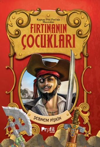Fırtınanın Çocukları- Kaptan Pöti'nin Maceraları