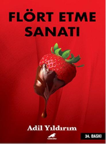 Flört Etme Sanatı - Kelimelerin Gücü Flört Etme Sanatı - Kelimelerin Gücü