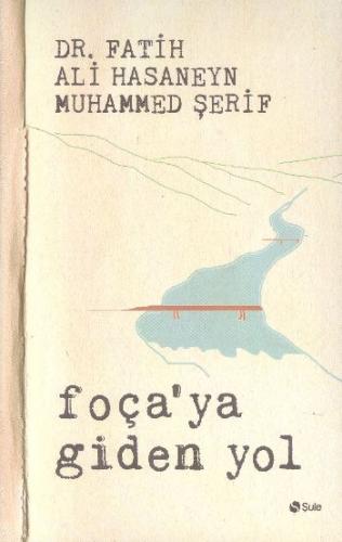 Foça'ya Giden Yol Foça'ya Giden Yol