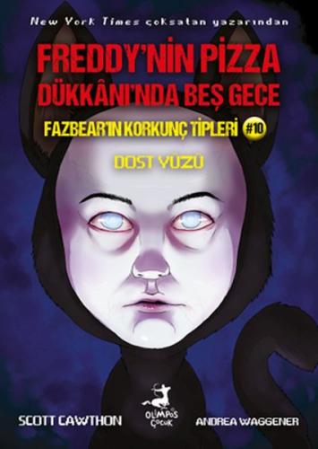 Freddy'nin Pizza Dükkanında Beş Gece Fazbear'ın Korkunç Tipleri 10: Dost Yüzü