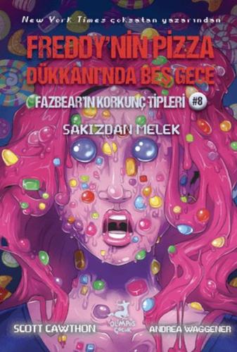 Freddy'nin Pizza Dükkanı'nda Beş Gece Fazbear'ın Korkunç Tipleri 8: Sakızdan Melek
