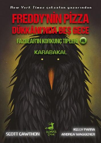 Freddy'nin Pizza Dükkânı'nda Beş Gece Fazbear'ın Korkunç Tipleri: Kara Freddy'nin Pizza Dükkânı'nda Beş Gece Fazbear'ın Korkunç Tipleri: Kara