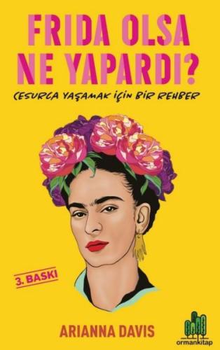 Frida Olsa Ne Yapardı? Frida Olsa Ne Yapardı?