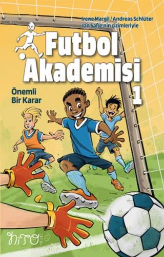 Futbol Akademisi 1 Önemli Bir Karar Futbol Akademisi 1 Önemli Bir Karar