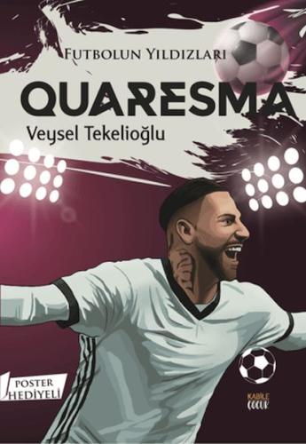 Futbolun Yıldızları Quaresma (Poster Hediyeli)