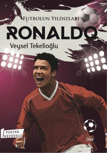 Futbolun Yıldızları Ronaldo (Poster Hediyeli) Futbolun Yıldızları Ronaldo (Poster Hediyeli)