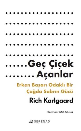 Geç Çiçek Açanlar Geç Çiçek Açanlar