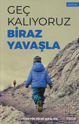Geç Kalıyoruz Biraz Yavaşla Geç Kalıyoruz Biraz Yavaşla