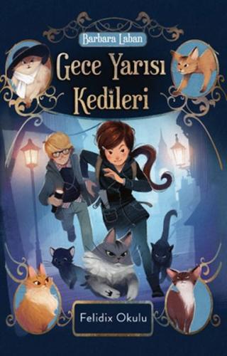 Gece Yarısı Kedileri-Felidix Okulu Gece Yarısı Kedileri-Felidix Okulu