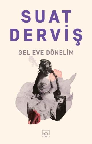 Gel Eve Dönelim Gel Eve Dönelim