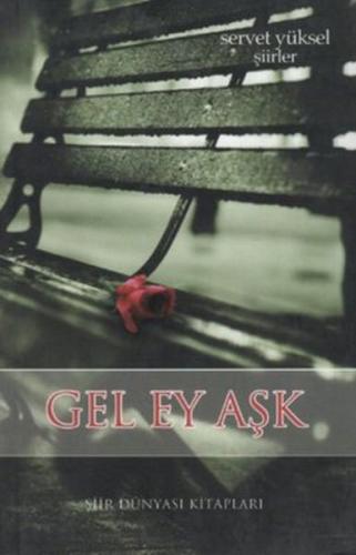 Gel Ey Aşk Gel Ey Aşk