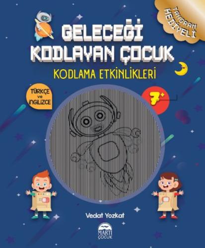 Gelecegi Kodlayan Çocuk - Kodlama Etkinlikeri 7 Yas