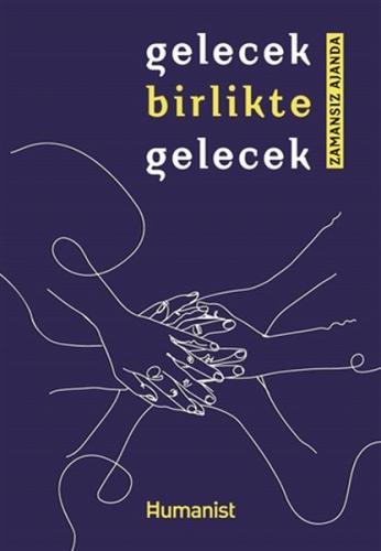 Gelecek Birlikte Gelece Zamansız Ajanda Gelecek Birlikte Gelece Zamansız Ajanda