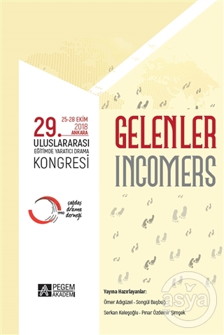 "Gelenler" 29. Uluslararası Eğitimde Yaratıcı Drama Kongresi (25-28 Ekim 2018 Ankara)
