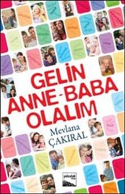 GELİN ANNE BABA OLALIM