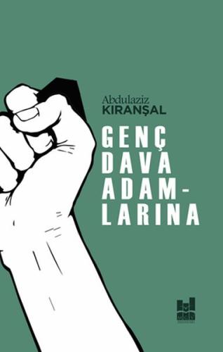 Genç Dava Adamlarına Genç Dava Adamlarına