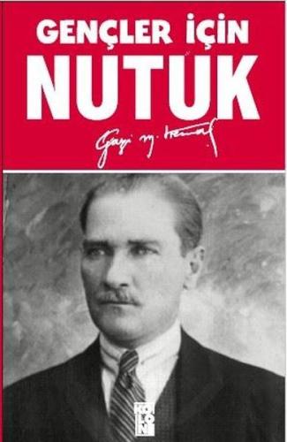 Gençler İçin Nutuk Gençler İçin Nutuk