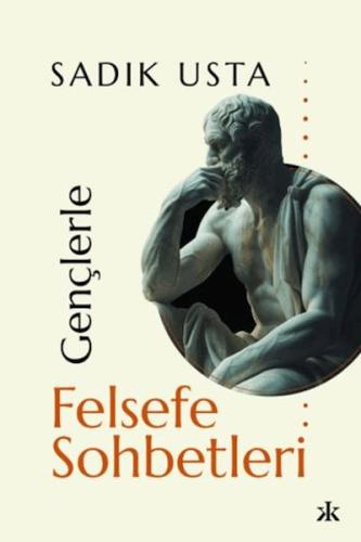 Gençlerle Felsefe Sohbetleri Gençlerle Felsefe Sohbetleri