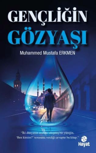 Gençliğin Gözyaşı Gençliğin Gözyaşı