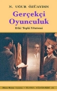 Gerçekçi Oyunculuk Etki-Tepki Yöntemi