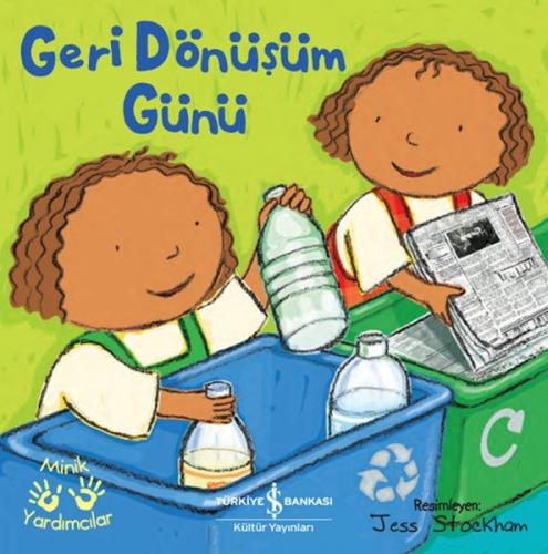 Geri Dönüşüm Günü – Minik Yardımcılar