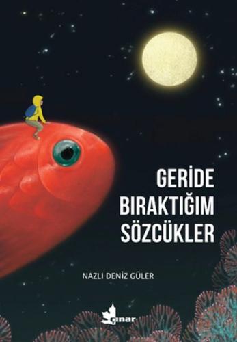 Geride Bıraktığım Sözcükler Geride Bıraktığım Sözcükler
