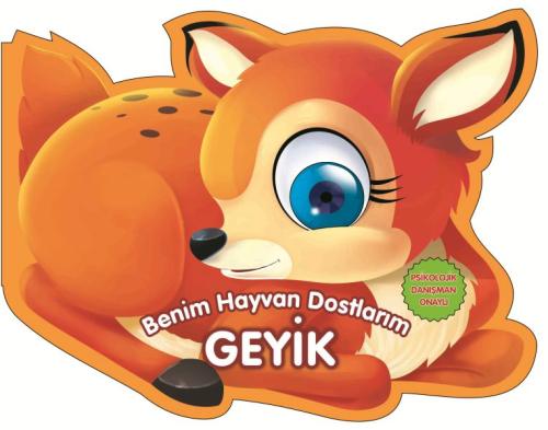 Geyik - Benim Hayvan Dostlarım (Ciltli) Geyik - Benim Hayvan Dostlarım (Ciltli)